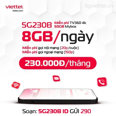 5G230B - Gói CÆ°á»c 5G Viettel 8GB/Ngày Gá»i Tháº£ Ga Miá»n Phí