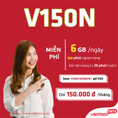 V150N Viettel - Gói CÆ°á»c Siêu Æ¯u Äãi Có 6GB Data / Ngày