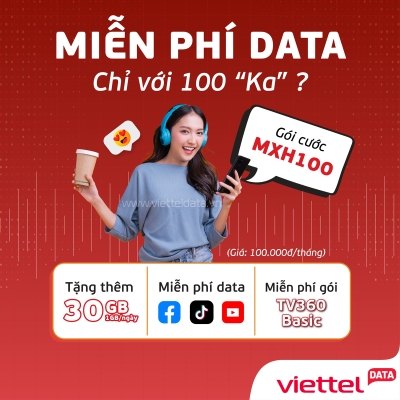 Gói cÆ°á»c Viettel 100k/tháng KHÔNG GIá»I Háº N DATA