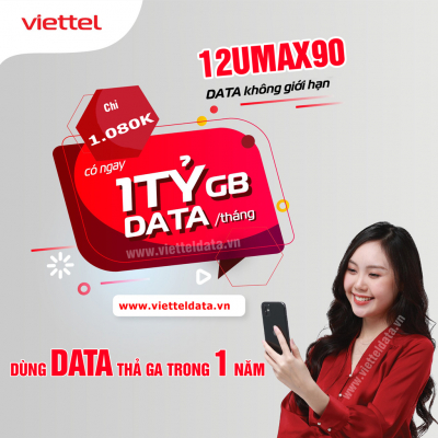 12UMAX90 Viettel - Gói CÆ°á»c Không Giá»i Háº¡n Data 1 NÄm